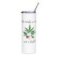 20oz Stainless Steel Tumbler – 'She Needs a Hammer and a Lighter' Cannabis Leaf Travel Cup