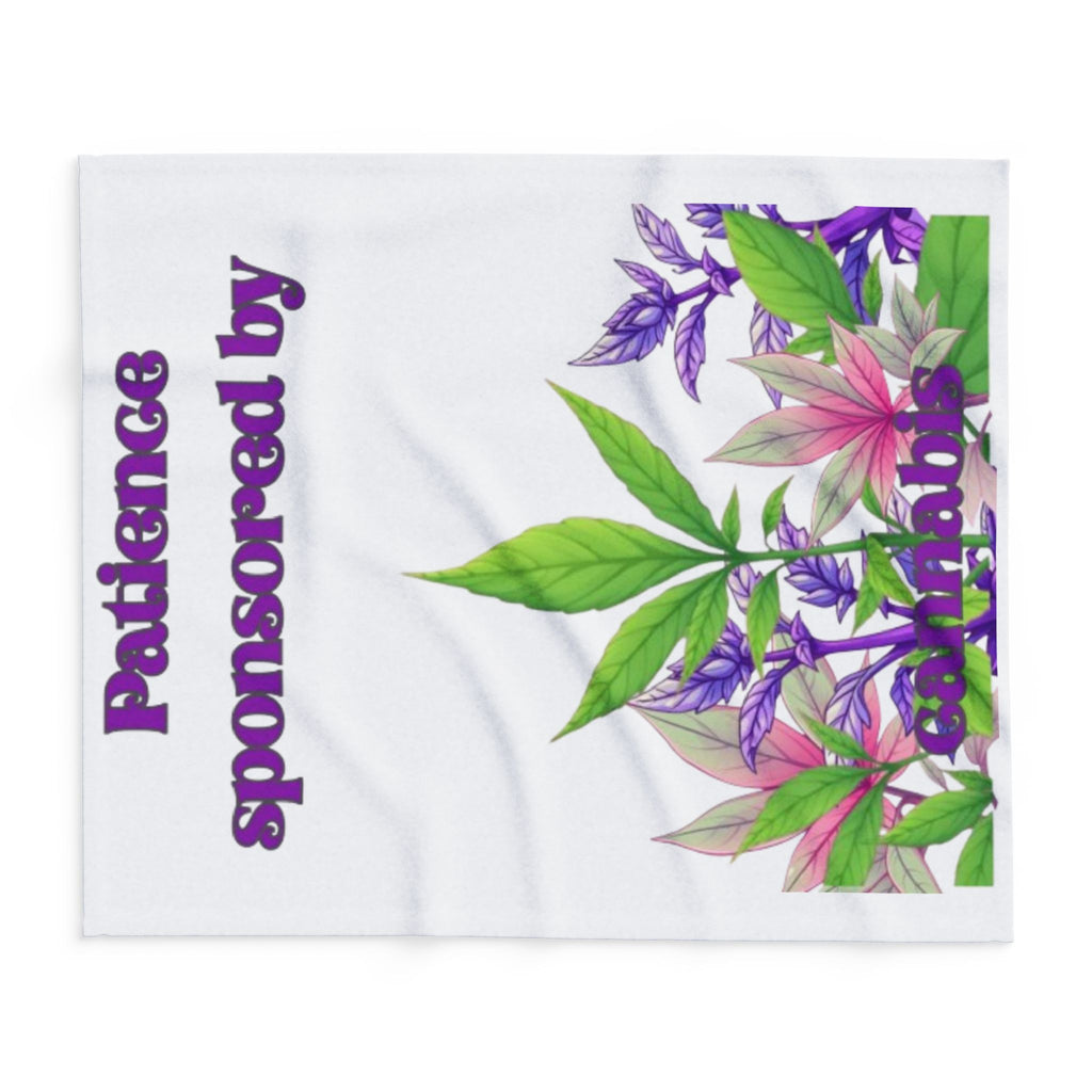 Arctic Fleece Blanket — "Patience Sponsored by Cannabis" Floral Throw