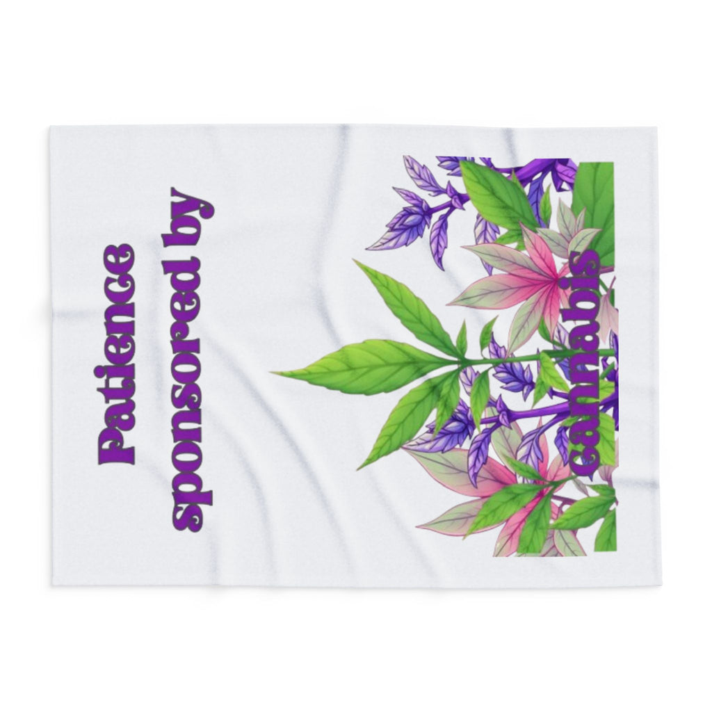 Arctic Fleece Blanket — "Patience Sponsored by Cannabis" Floral Throw
