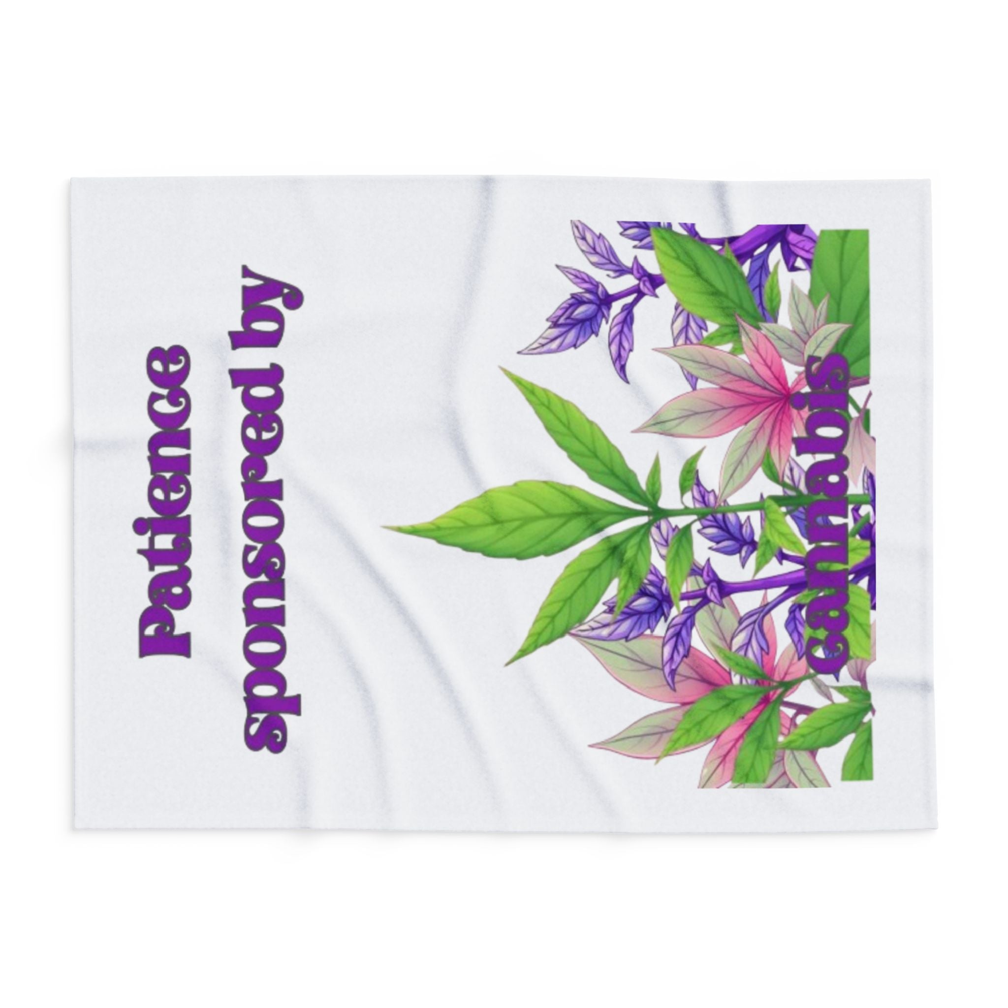 Arctic Fleece Blanket — "Patience Sponsored by Cannabis" Floral Throw